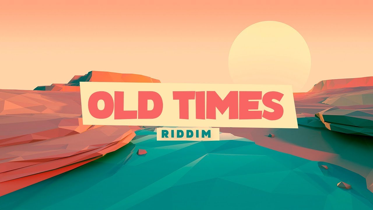 [FREE] Old Times Riddim Instrumental 