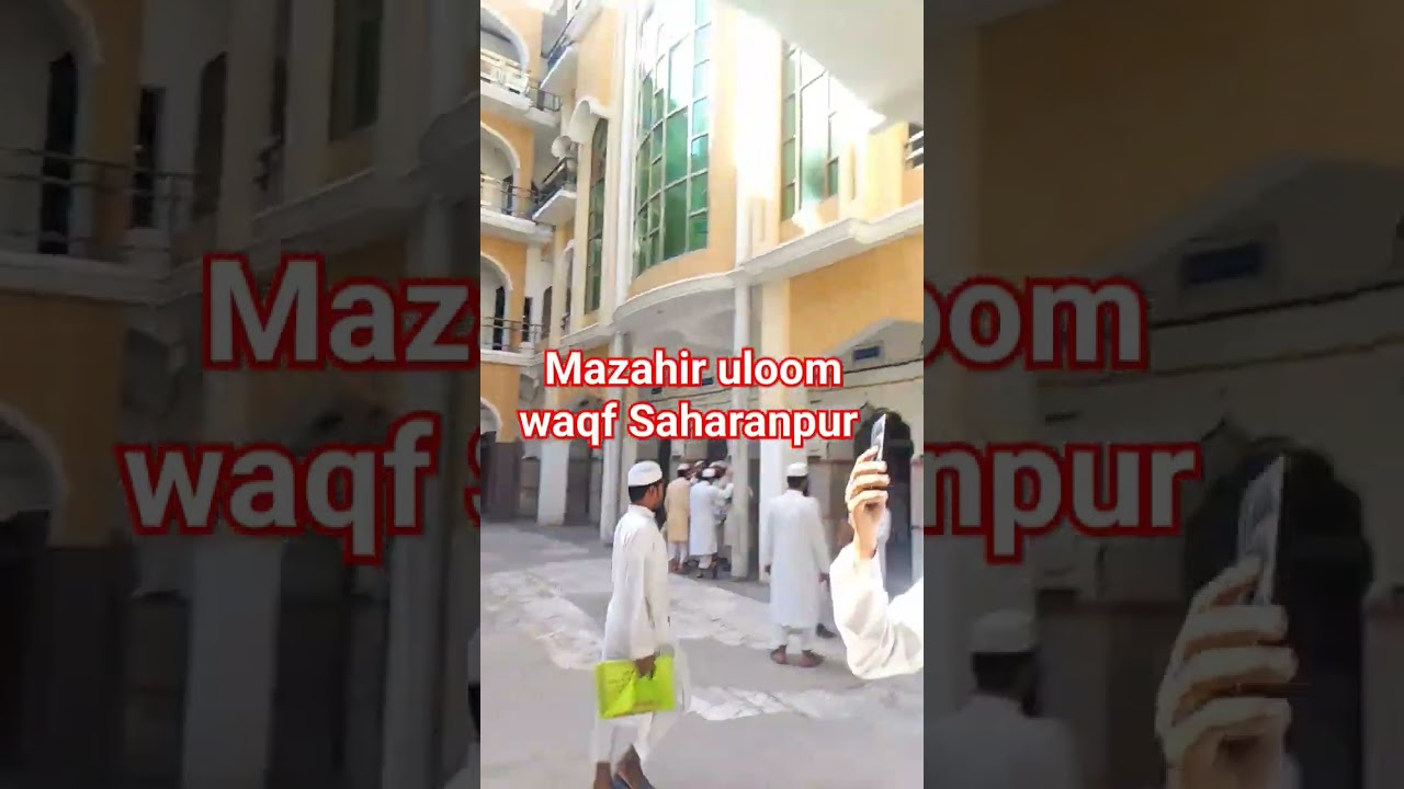 mazahir uloom waqf Saharanpur