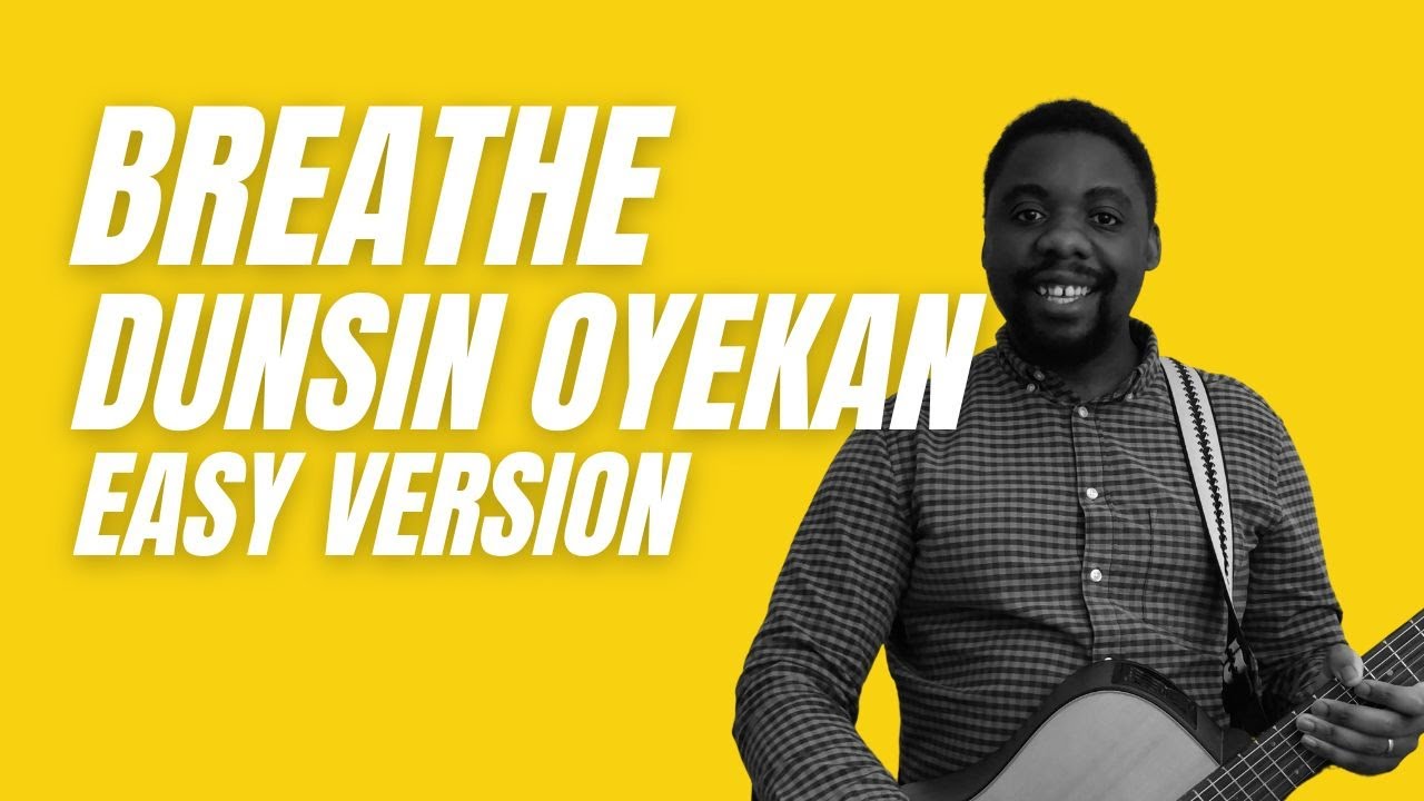 Breathe Dunsin Oyekan Guitar Lesson | Acoustic Tutorial