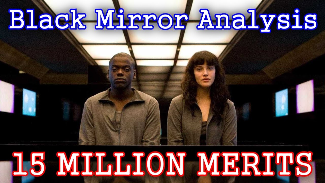 Анализ Black Mirror | 15 миллионов заслуг [ПОВТОРНАЯ ЗАГРУЗКА]