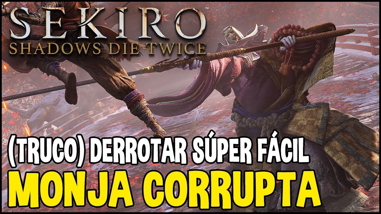 Sekiro: Shadows Die Twice - TRUCO: Derrotar SUPER FACIL 