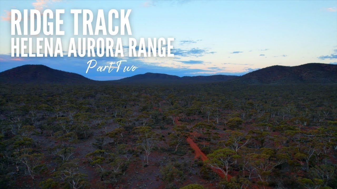 THE GREAT WESTERN WOODLANDS E02 || Ridge 4x4 Track,  Helena Aurora Range & More EPIC Free Camps!