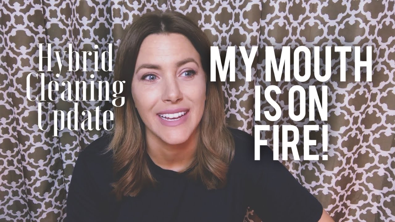 Burning Mouth hybrid cleaning update