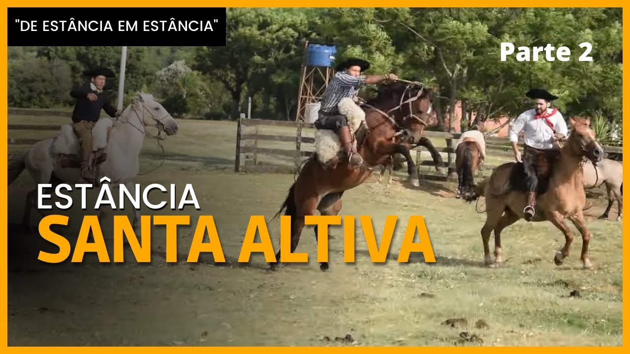 Estância Santa Altiva (parte 2) - 