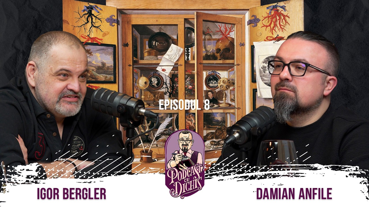 IGOR BERGLER: Cabinetul de curiozități | EP. 8 PODCAST CU DICHIS