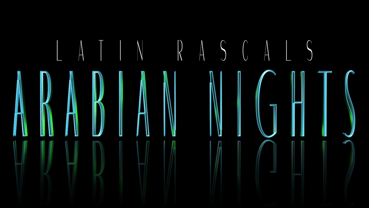 LATIN RASCALS - ARABIAN NIGHTS (verse 2 intro outro edit djmixx) 117BPM