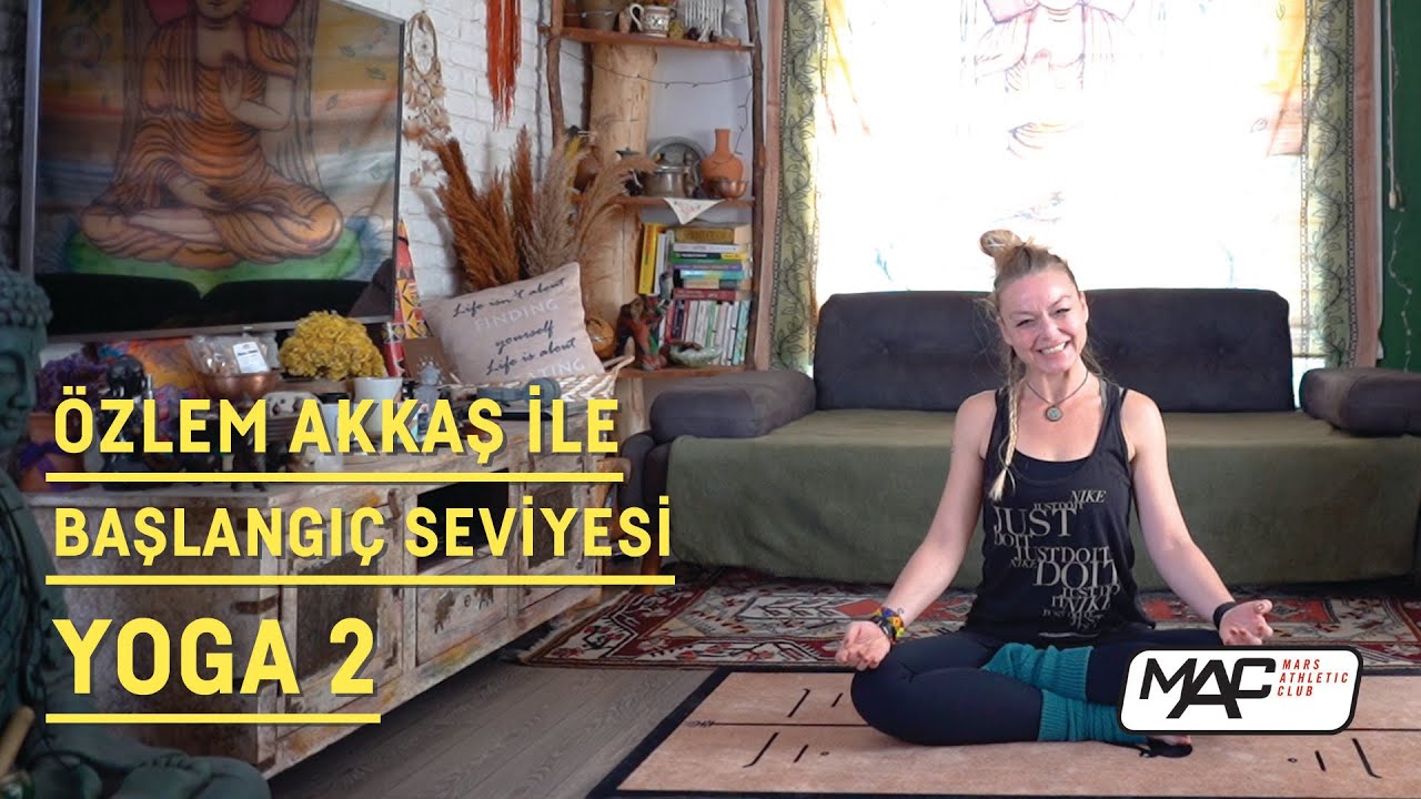 Özlem Akkaş ile Başlangıç Seviyesi Yoga II