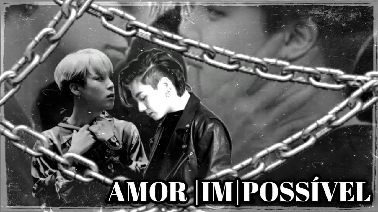 FILME JIKOOK ♰ AMOR I̶M̶POSSÍVEL ♰ [FT. 