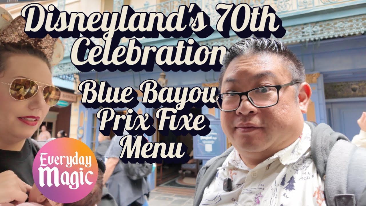 Let's try the Blue Bayou Disneyland 70th Anniversary Prix-Fixe Meal