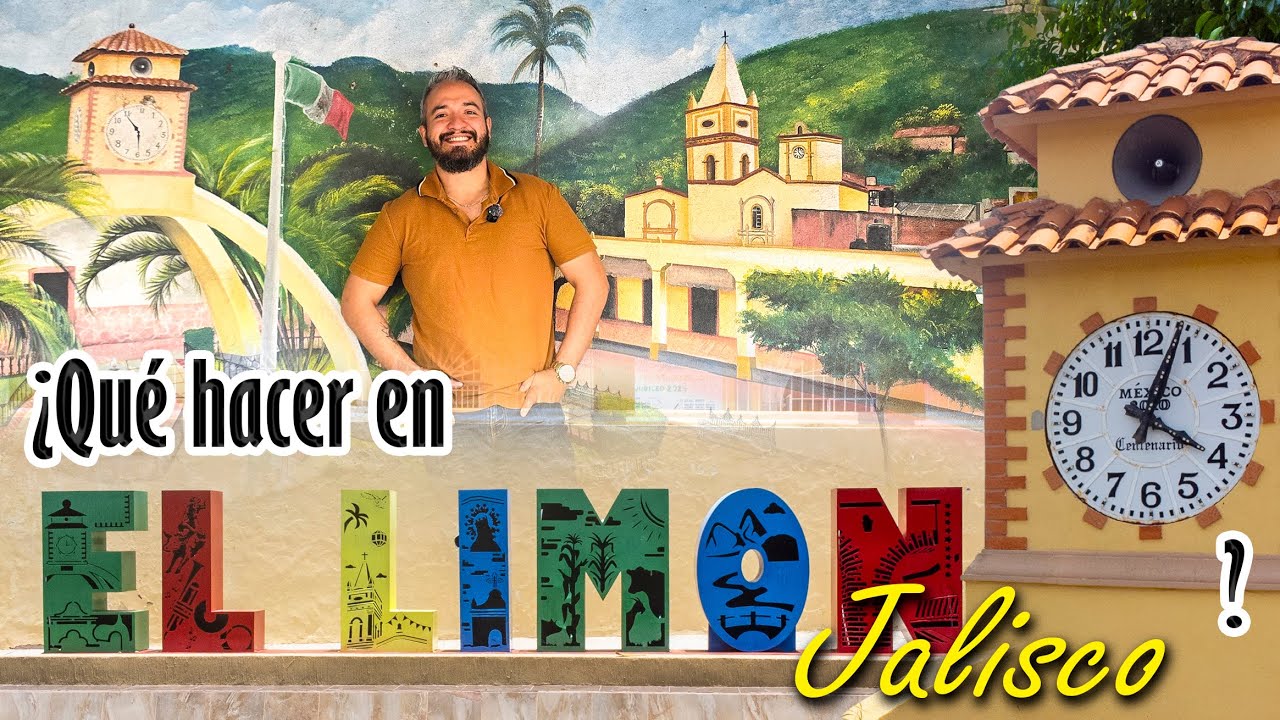 Un día en El Limón, Jalisco | Tradición, paisajes, balnearios y rincones del recuerdo.