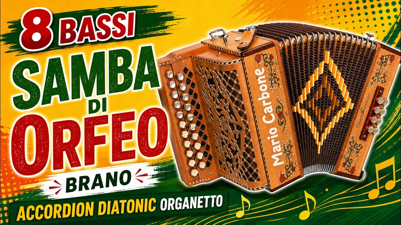 8 Bassi - SAMBA DI ORFEO - Brano - Accordion diatonic Organetto
