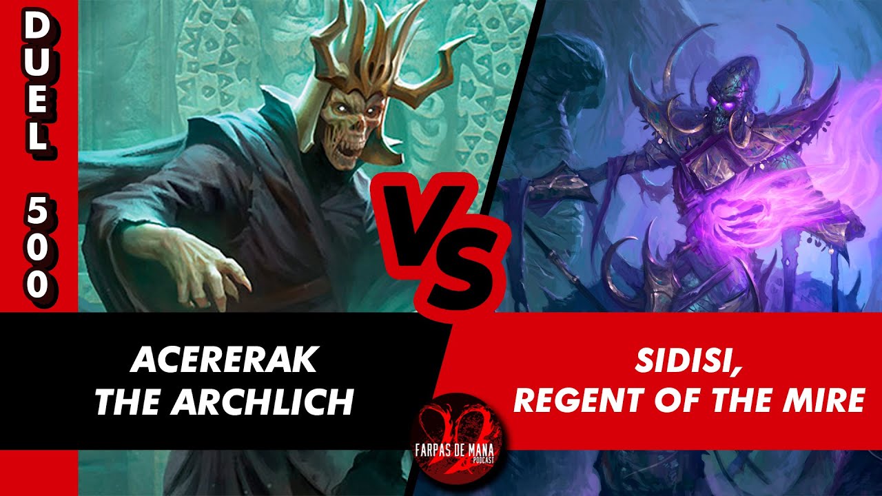 DUEL COMMANDER 500 - ACERERAK THE ARCHLICH VS. SIDISI REGENT OF THE MIRE