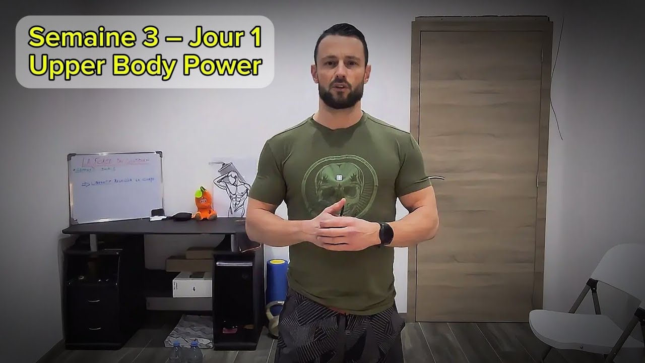 ​S3 - JOUR 1 : Upper Body Power (Haut du corps) | La Force du Quotidien