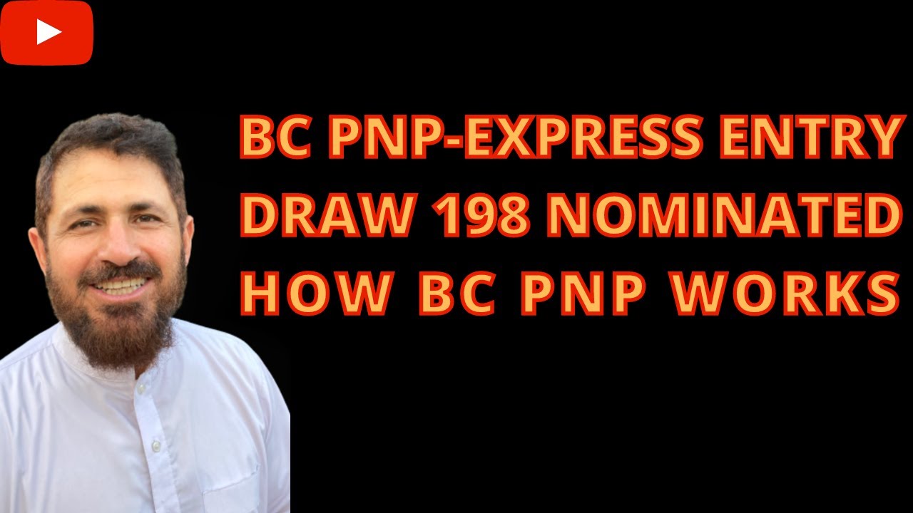HOW BC PNP -EXPRESS ENTRY SYSTEM WORKS ,BC PNP DRAW RESULT, 198 NOMINATED FEBRUARY 2022|BY AHMED|MIC