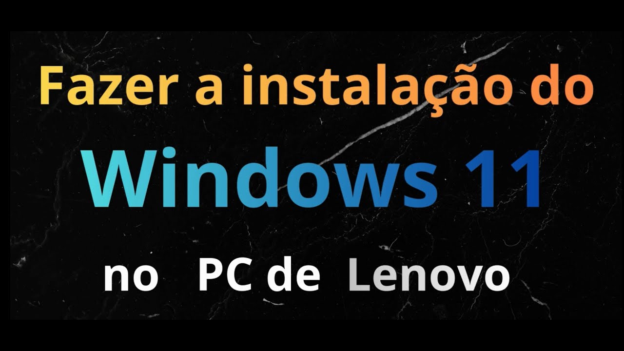 IINSTALAR WINDOWS 11 NO COMPUTADOR LENOVO_ Part.1