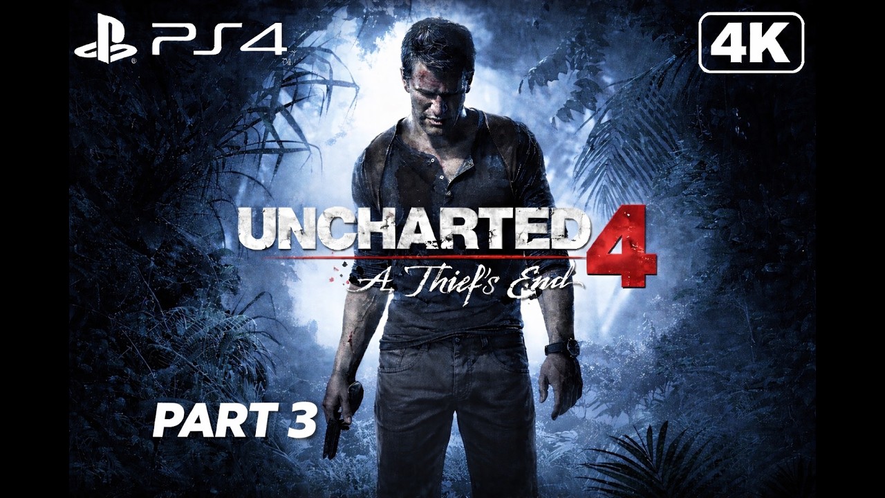 Uncharted 4 Part 3 –The Malaysia Job & A Normal Life |  4K Gameplay Walkthrough (No Commentary)