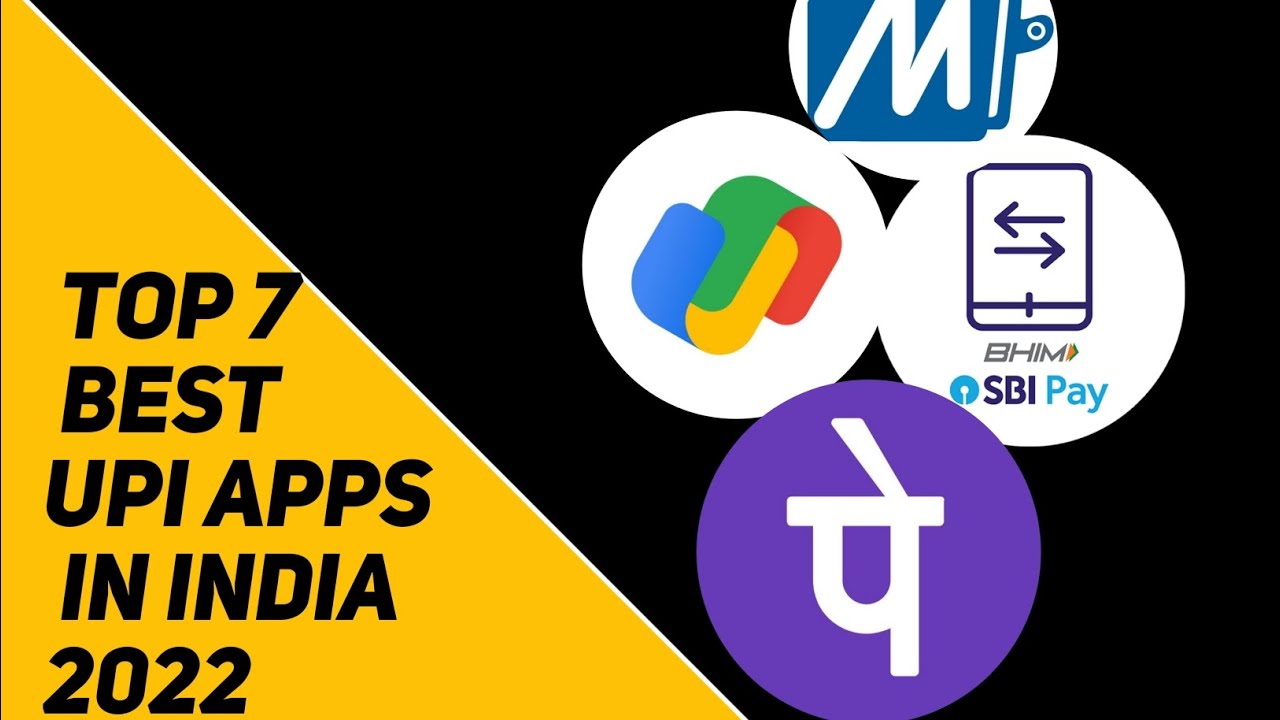 Top 7 Best UPI Apps in India 2022| Best UPI apps online payment |Top Ranking channel