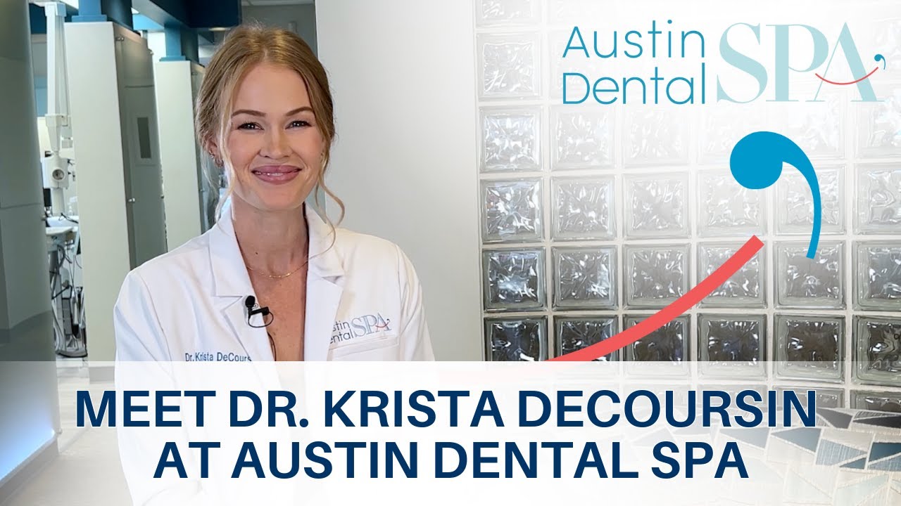Meet Dr. Krista DeCoursin | Austin Dentist & Part of the K-Team | Austin Dental Spa