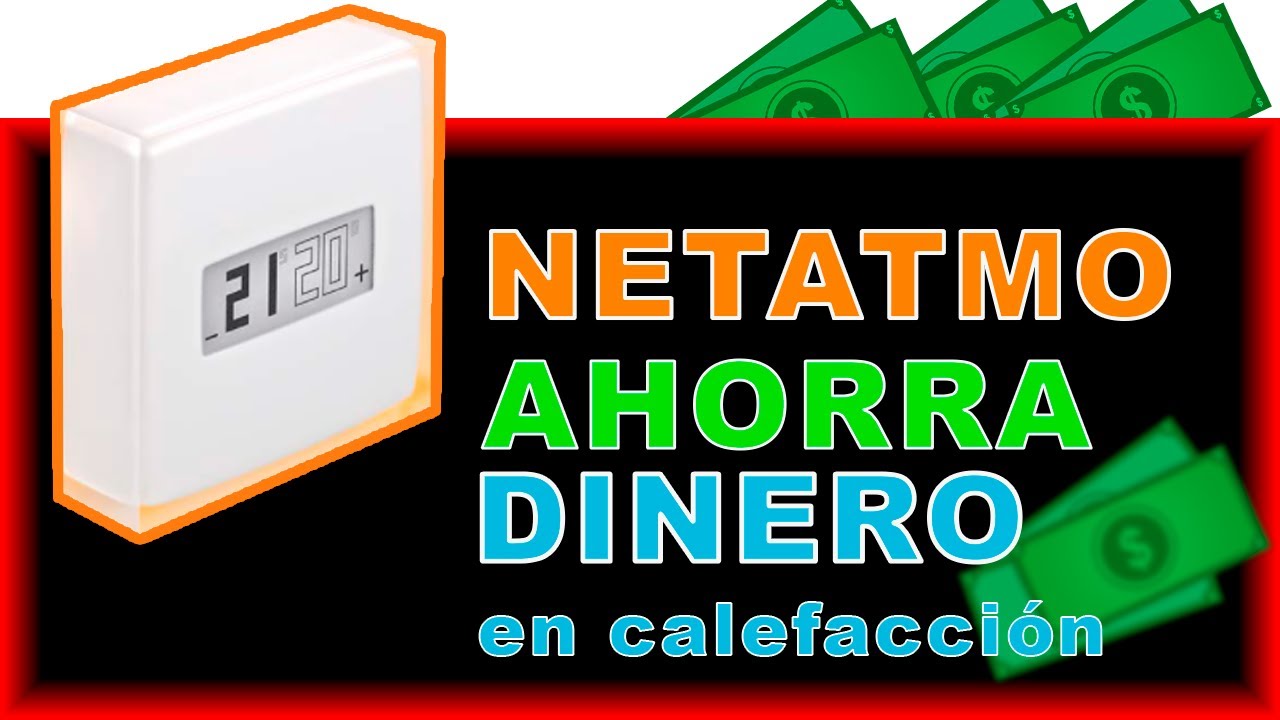 🔥Termostato NETATMO - Instalación de 2 Formas DISTINTAS PASO A PASO  | Mejor TERMOSTATO Wifi