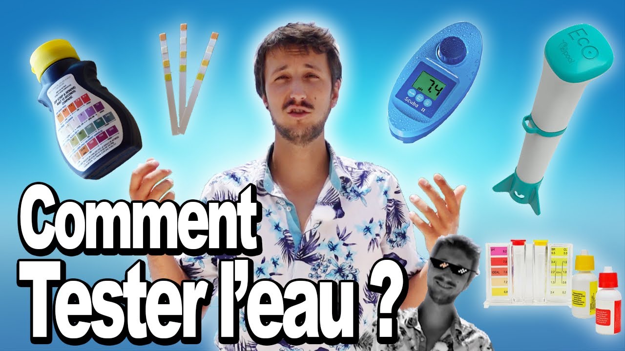 💦 Tester l'eau de la piscine : quelle méthode choisir ? ! ?