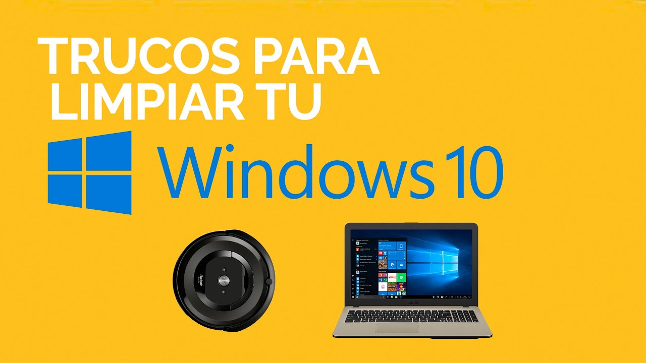 #TIPSIRRESISTIBLES Cómo limpiar tu WINDOWS 10
