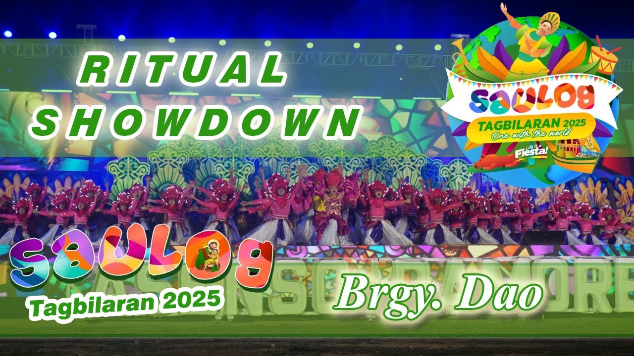 Saulog Tagbilaran 2025 - Ritual Showdown | Brgy. Dao