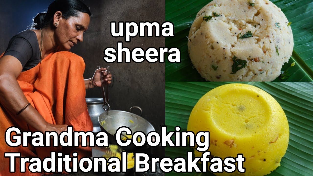 Grandma Cooking Upma Sheera Chow Chow Bath Recipe for Breakfast | Uppittu Kesari Bath Village Style