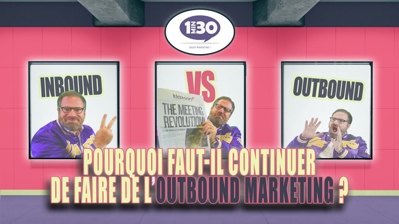Comment allier Inbound et Outbound marketing ? #EnjoyMarketing