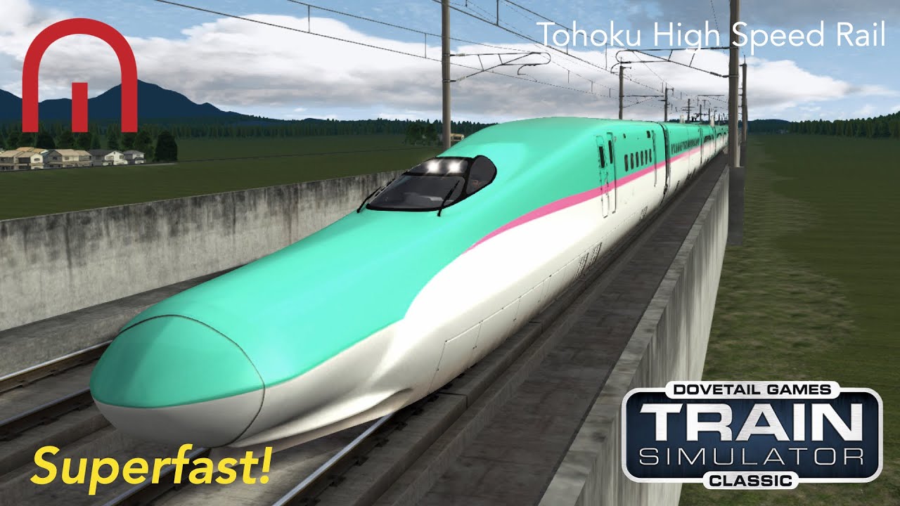 Train Simulator Classic - Superfast! - Tohoku High Speed Rail, Japan