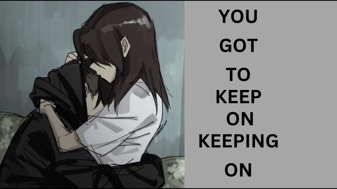 (F4M) You have to stay strong (SFW)(Reassurance)(L-bombs)(Wisdom)(Wholesome)(Support)(Comfort)