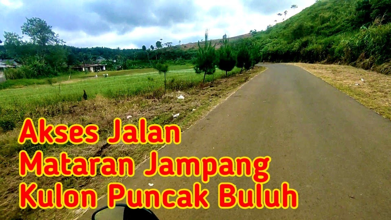Jalan Mataram Jampang Kulon Puncak Buluh,Menuju Pantai Ujung Genteng Indah Banget Pemandangannya