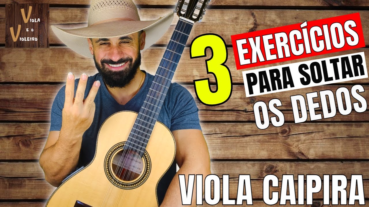 3 EXERCÍCIOS para SOLTAR os DEDOS que TODO iniciante deve praticar | Viola e o Violeiro