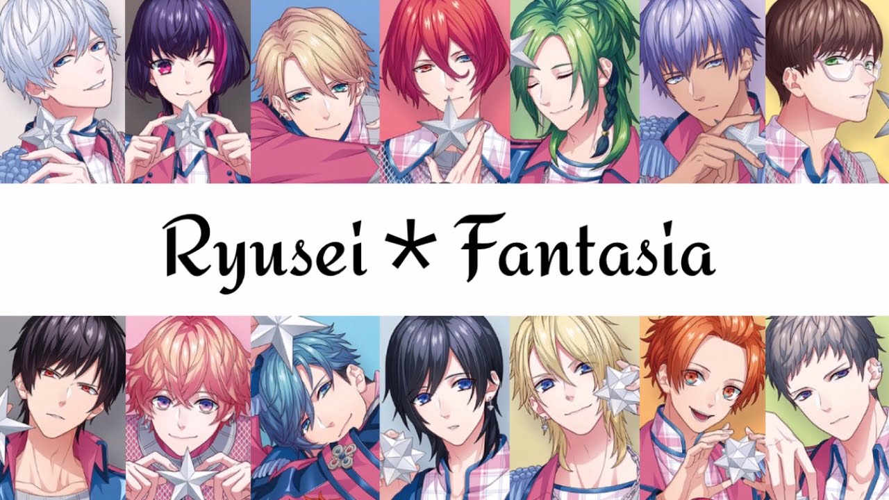 [B-Project] Ryusei＊Fantasia (流星＊ファンタジア) - Lyrics (Kan/Rom)