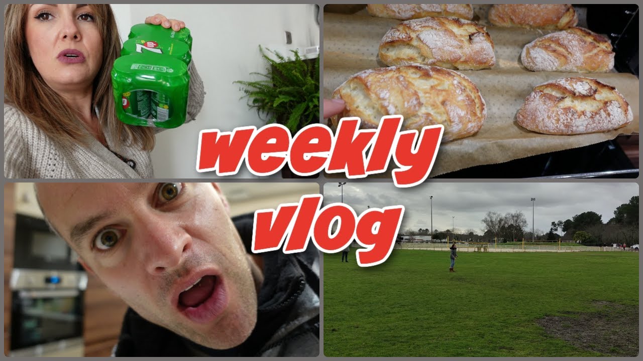 WEEKLY VLOG : on fait du pain, retour de courses et sorties!