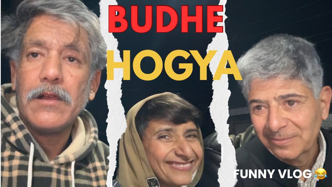 BUDHE HOGYA 😂🤣