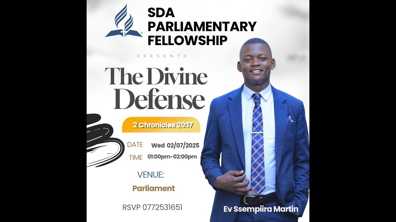 The Divine Defense/ 2 Chronicles 20:17/ Ev Ssempiira Martin/ SDA Parliamentary Fellowship