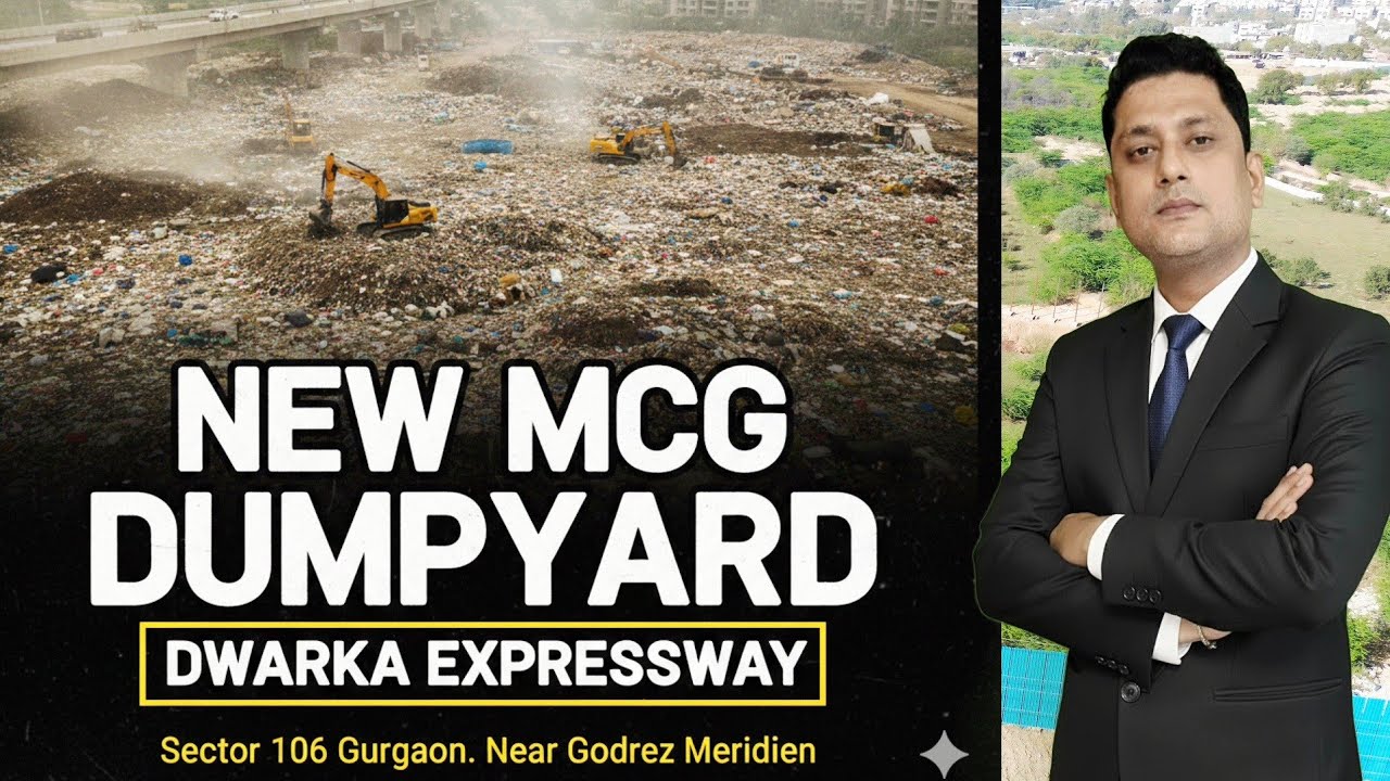 New MCG Dumpyard in Sector 106 Gurgaon Godrej meridien dwarka expressway