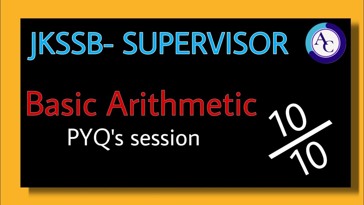 BASIC ARITHMETIC| GENERAL INTELLIGENCE AND REASONING| PREVIOUS YEAR QUESTIONS| JKSSB SUPERVISOR|