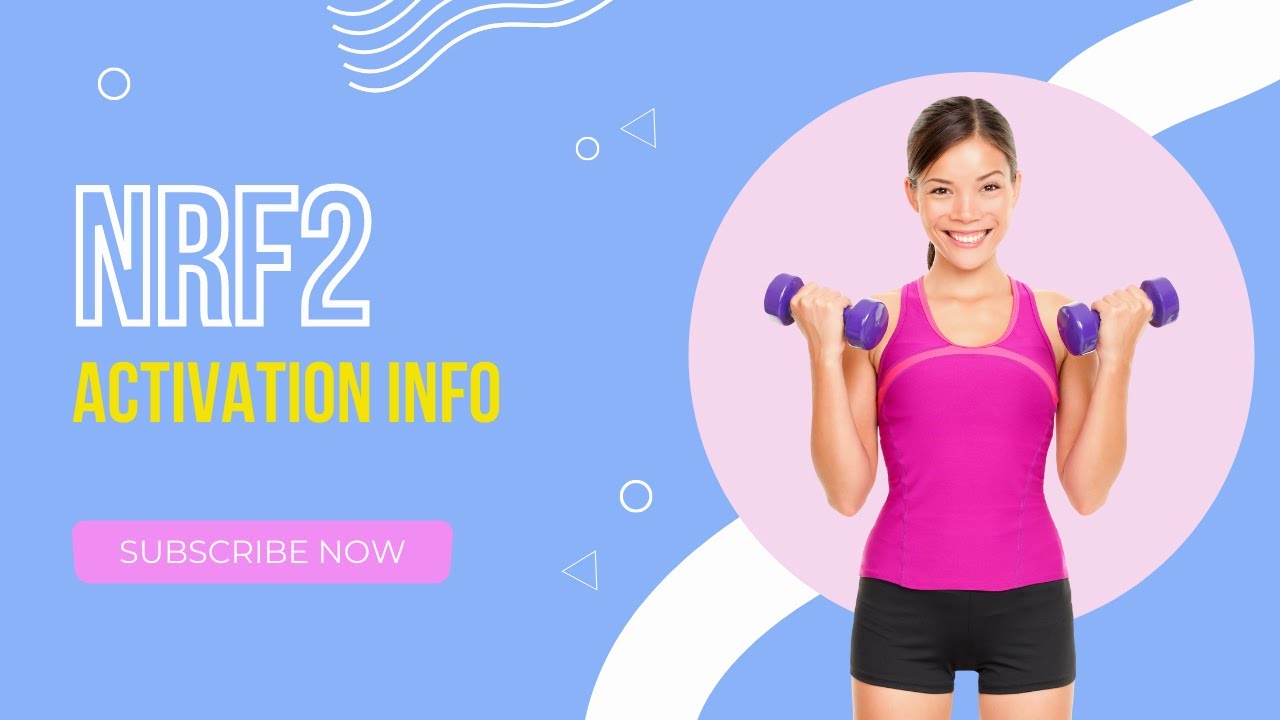 The Science Behind NRF2 Activation