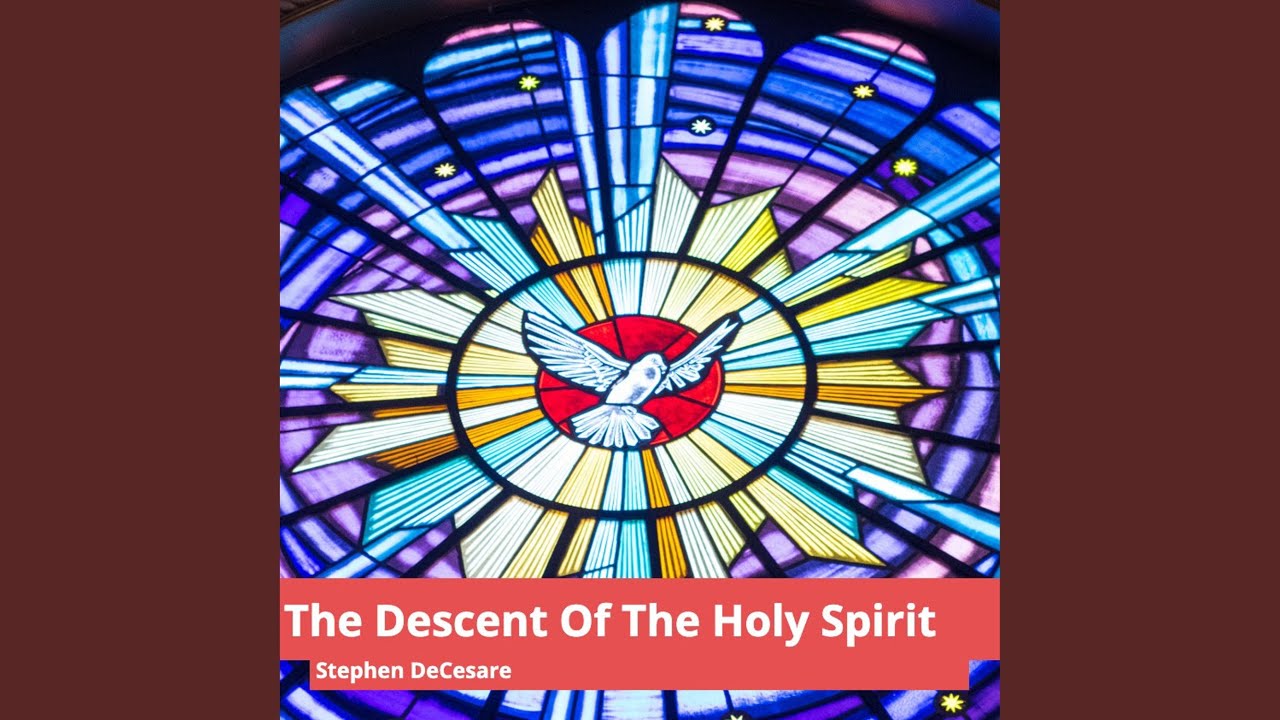 The Descent of the Holy Spirit