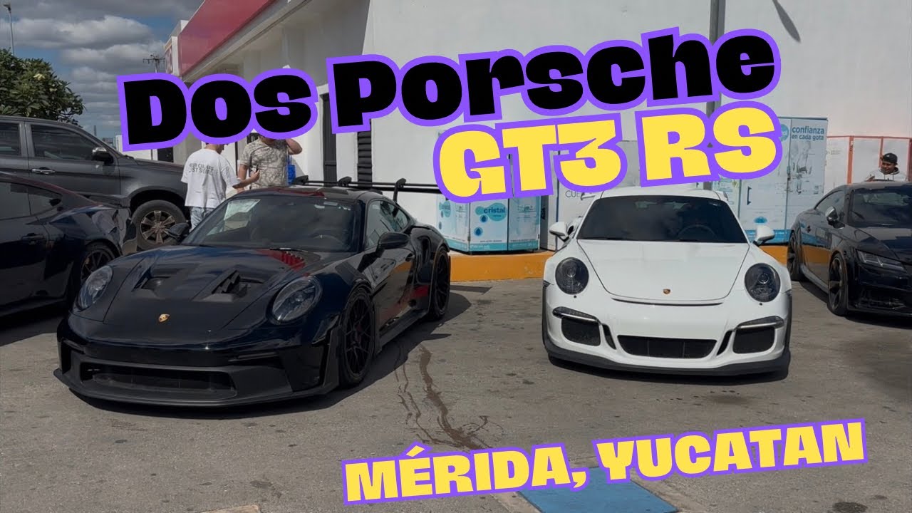 DOS PORSCHE GT3 RS EN MÉRIDA, YUCATÁN || SUPERCARS_YUC 