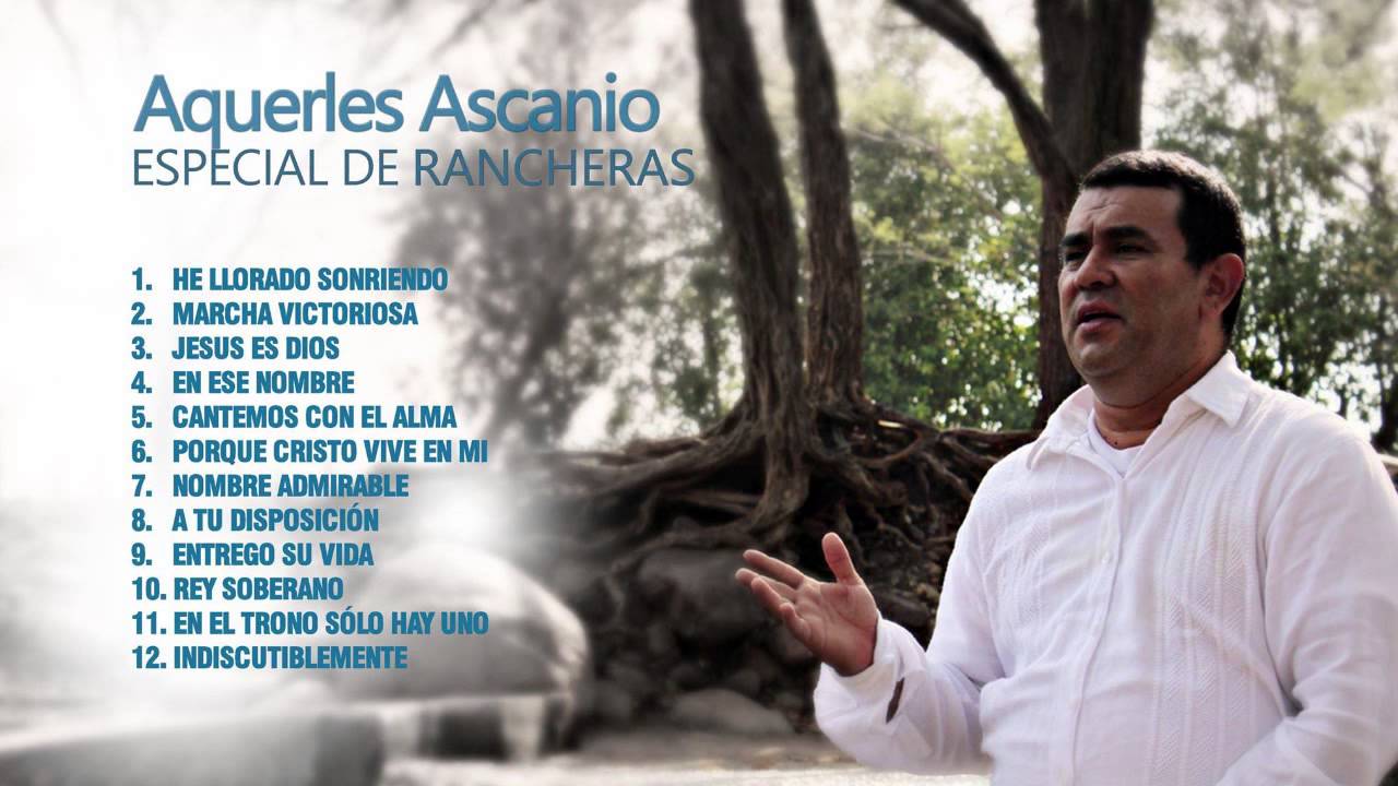 Aquerles Ascanio - Especial de Rancheras