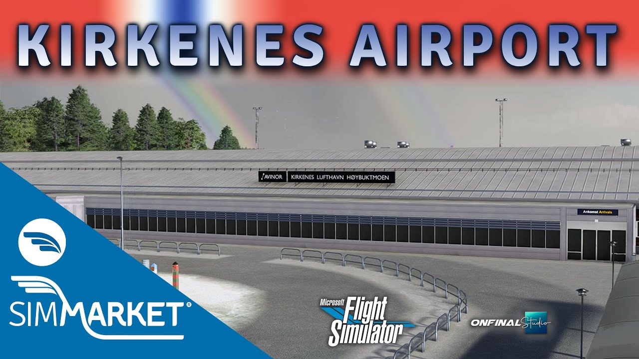KIRKENES AIRPORT | MSFS2020 | SIMMARKET TRAILER 4K