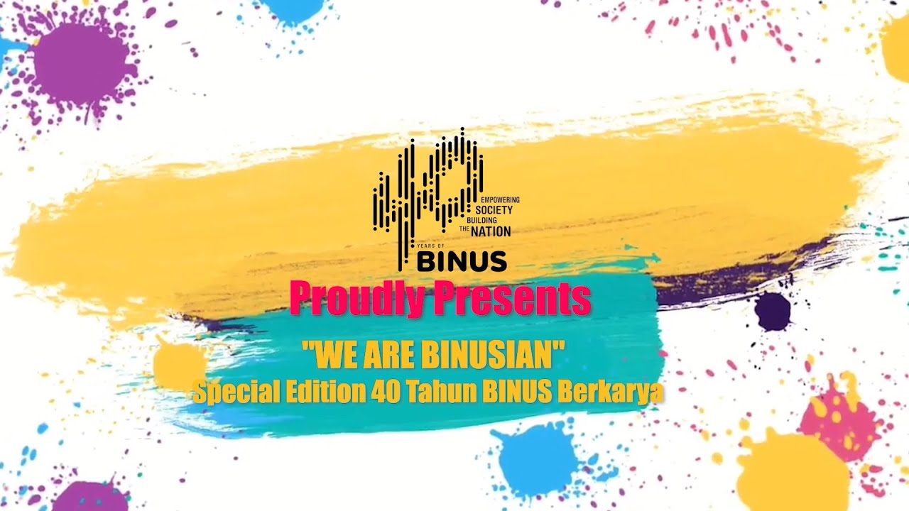 WE ARE BINUSIAN (Special Edition 40th BINUS)