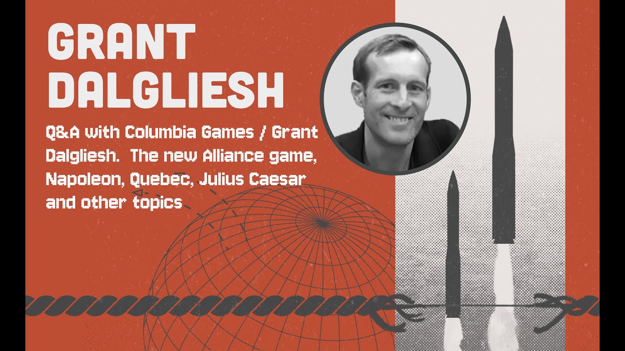 MdG24 - Interview with Grant Dalgliesh from Columbia Games