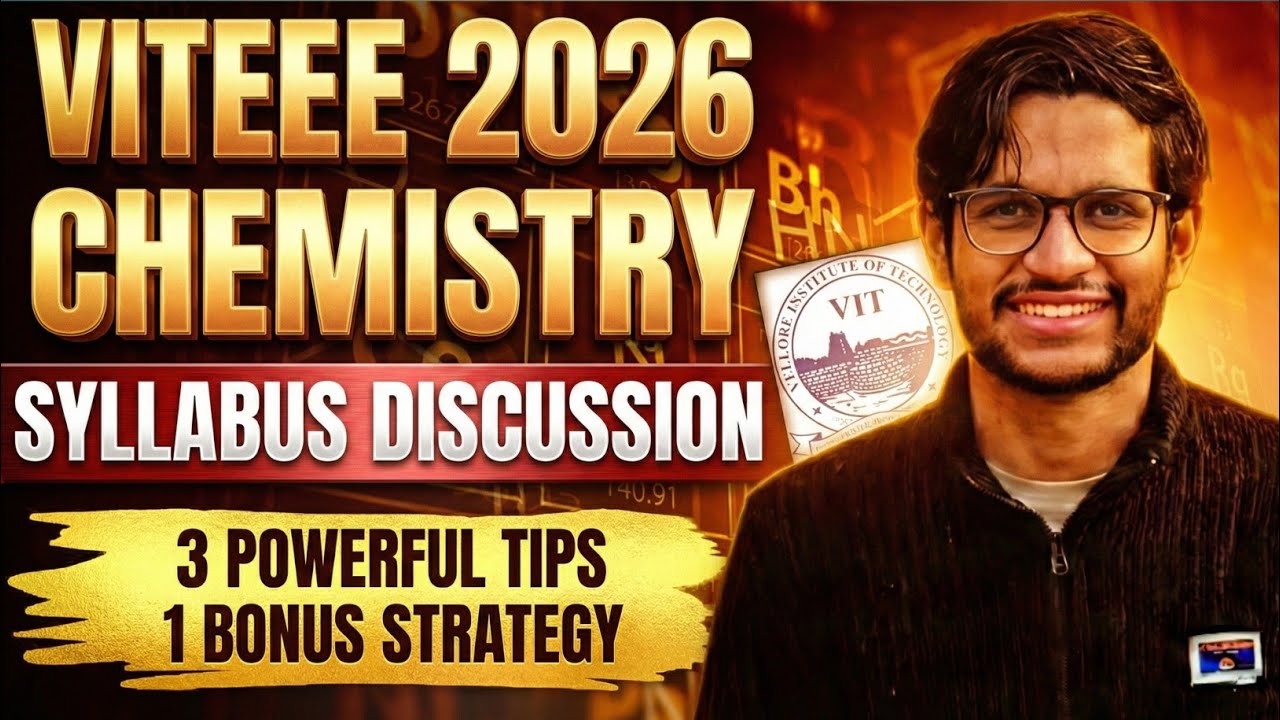 VITEEE 2026 Chemistry Strategy | New Syllabus Explained | Avoid These Mistakes