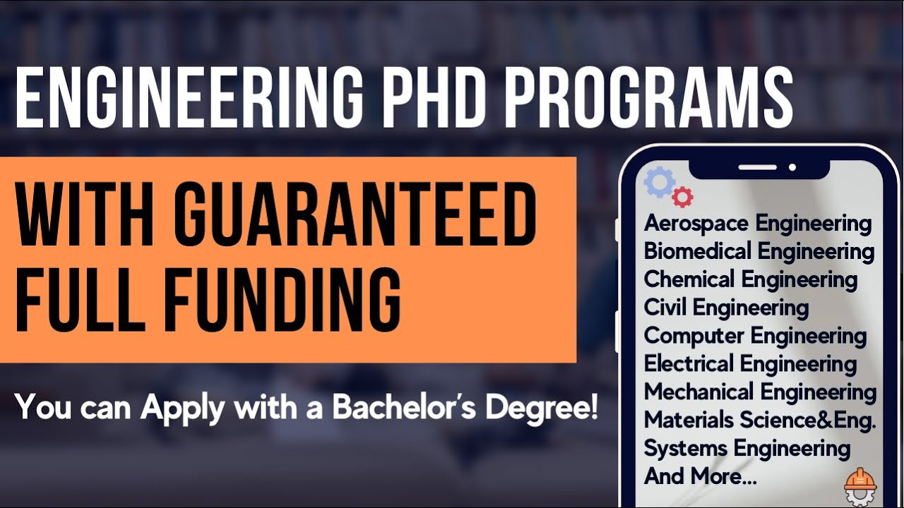 Guaranteed Full Funding for Engineering PhD | Engineering Scholarships | Study in USA | STEM