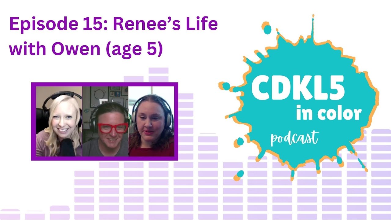 Renee's Life with Owen (age 5) | CDKL5 in Color Podcast | Episode 15