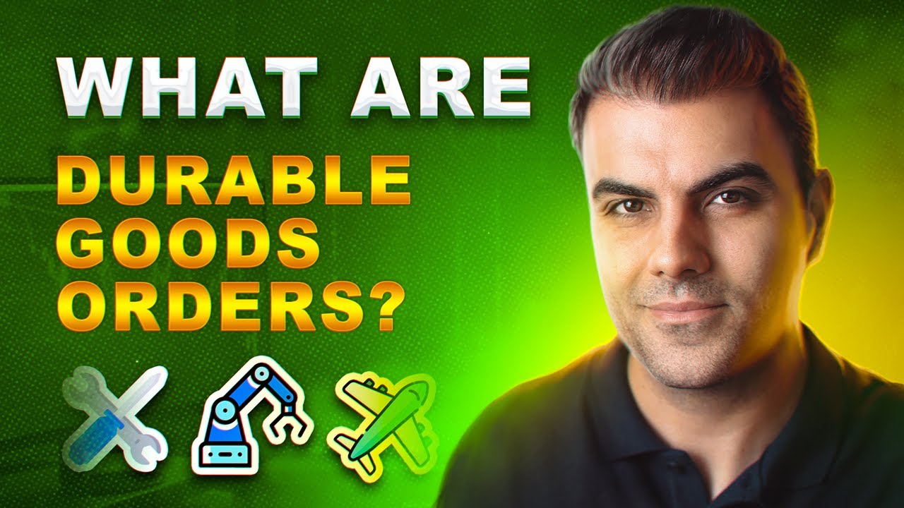 What Is Durable Goods Orders Data? | Economic Data Explained
