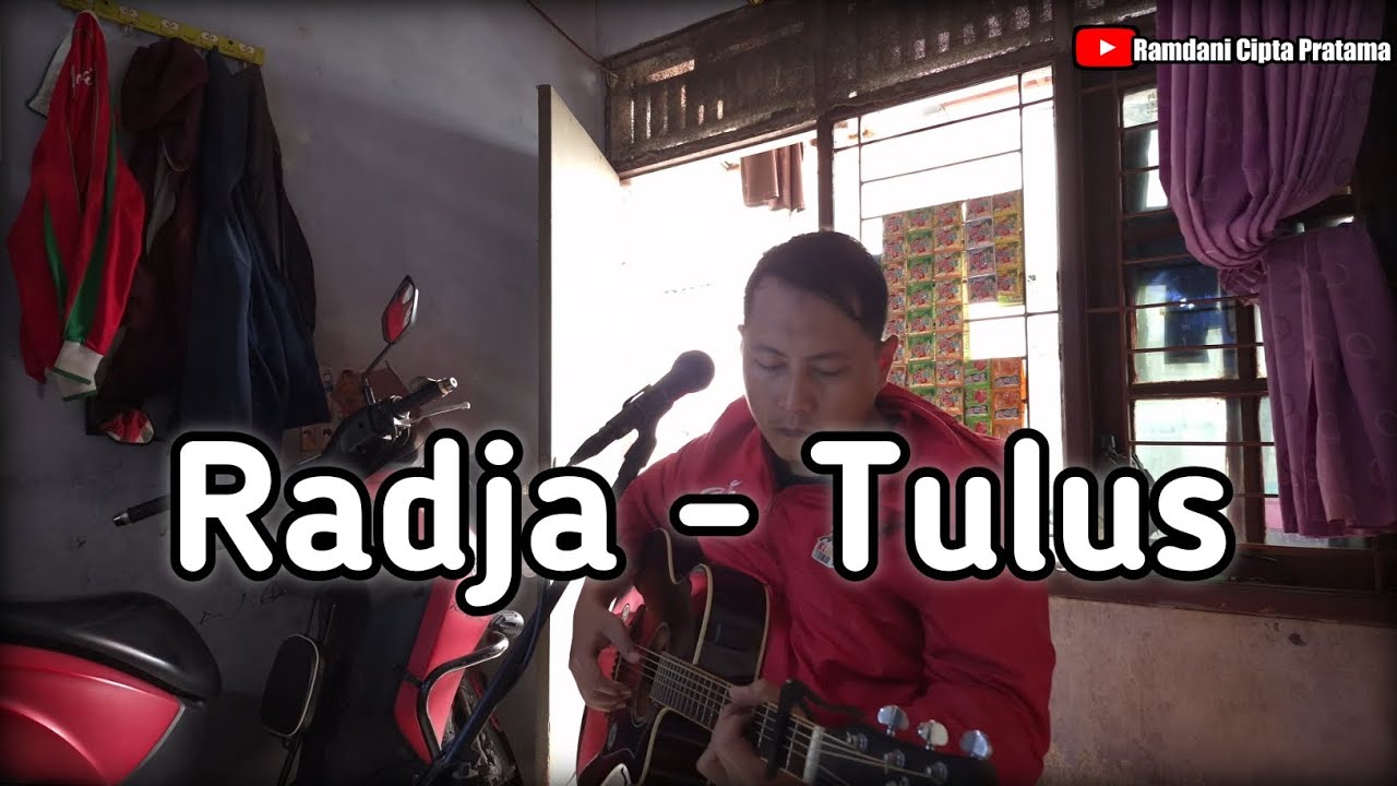 RADJA - TULUS | Cover by Ramdani Ciptama